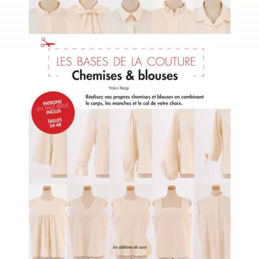 Les Bases de la Couture - Chemises et Blouses - Les éditions de Saxe