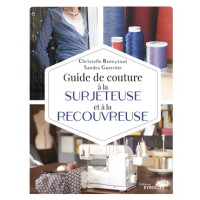 Livre : Guide de couture à la surjeteuse et à la recouvreuse