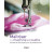 Maîtriser sa machine à coudre - Editions Eyrolles