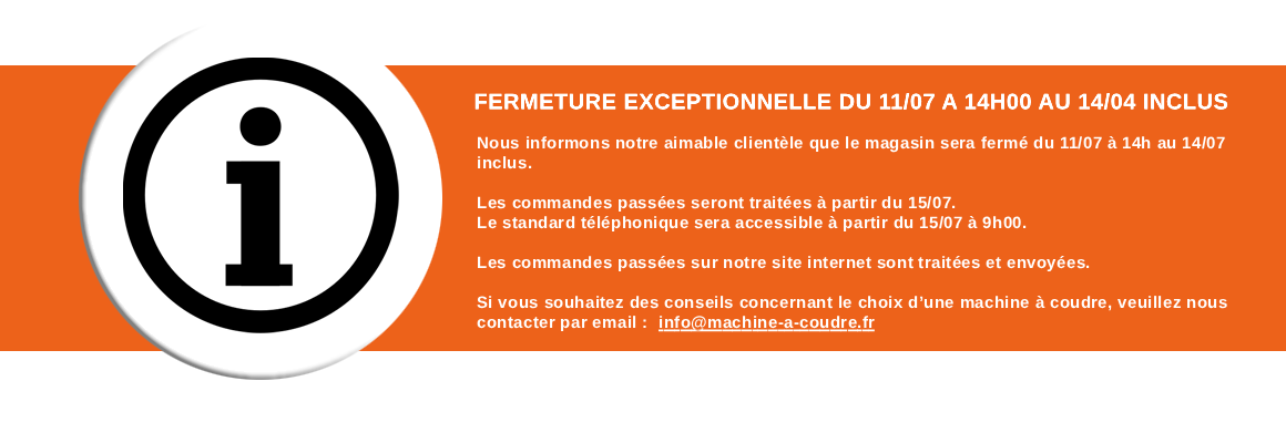 Fermeture du 1107 au 14/07 inclus